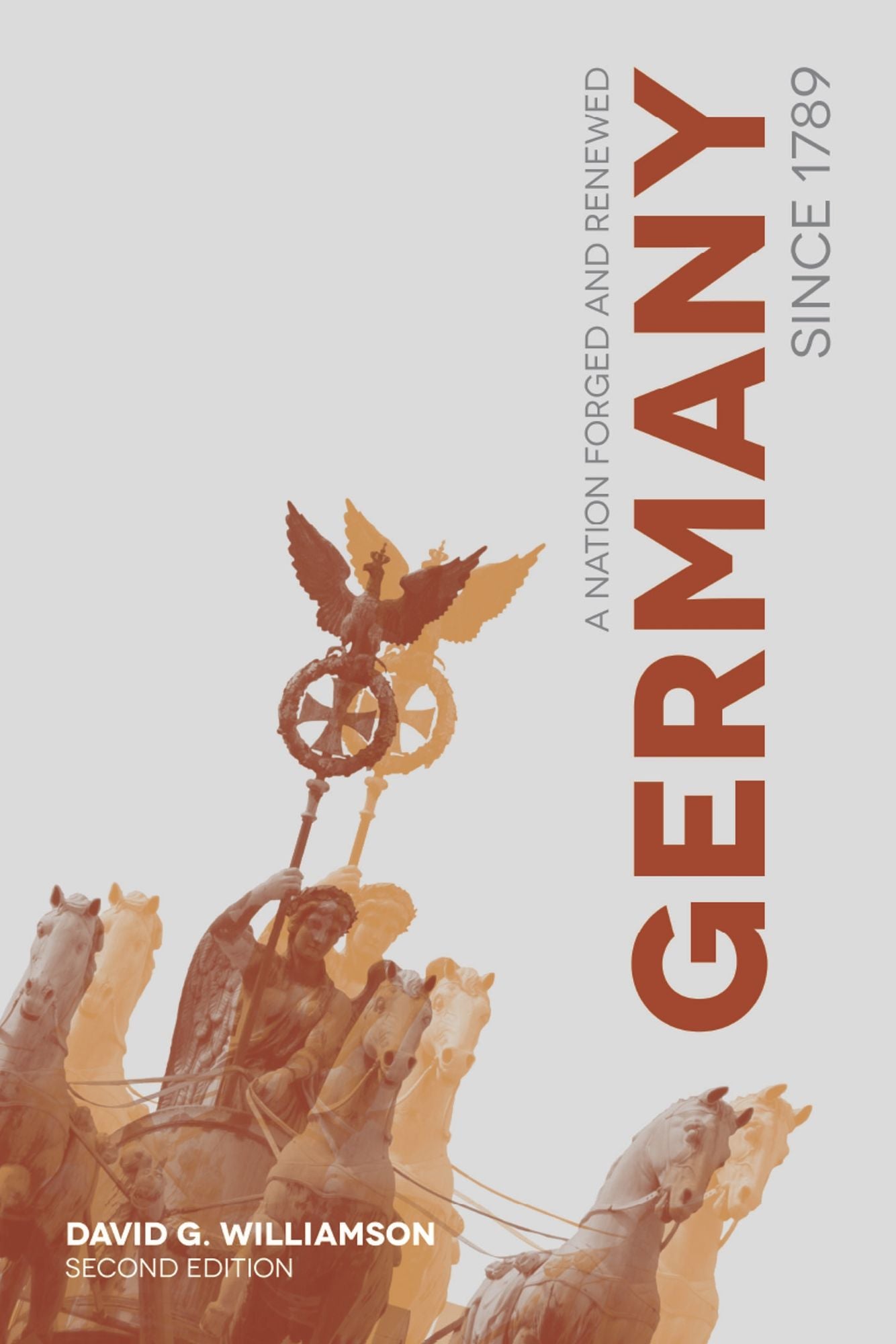 Germany since 1789: A Nation Forged and Renewed