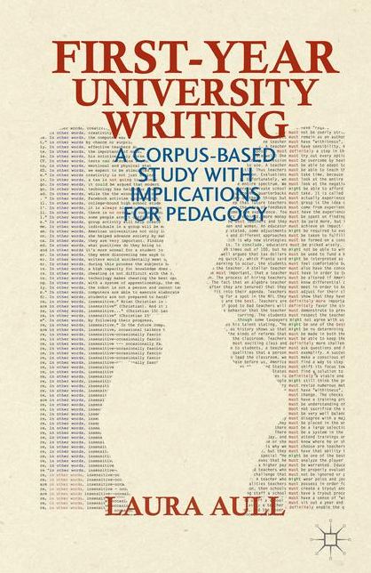 First-Year University Writing: A Corpus-Based Study with Implications for Pedagogy