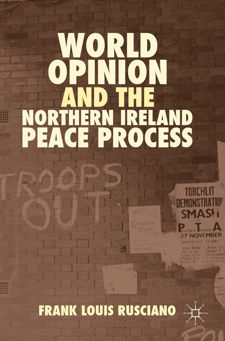 World Opinion and the Northern Ireland Peace Process