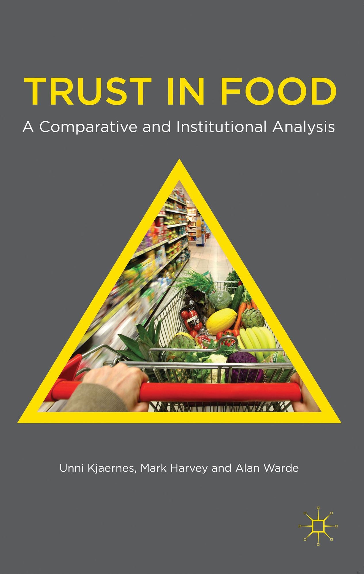 Trust in Food: A Comparative and Institutional Analysis