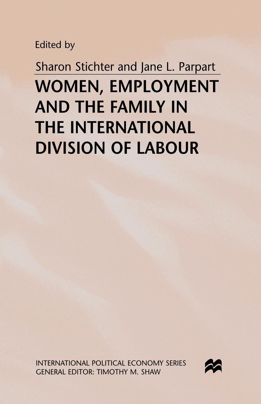 Women, Employment and the Family in the International Division of Labour