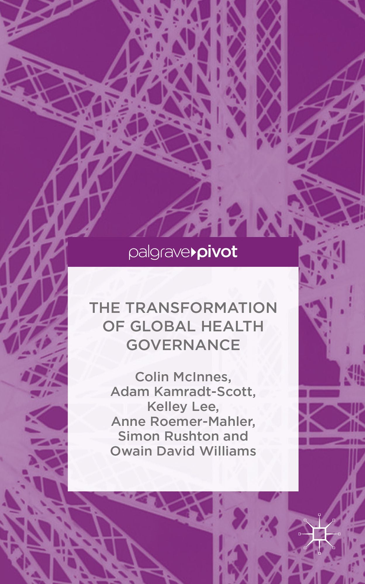 The Transformation of Global Health Governance: Competing Ideas, Interests and Institutions
