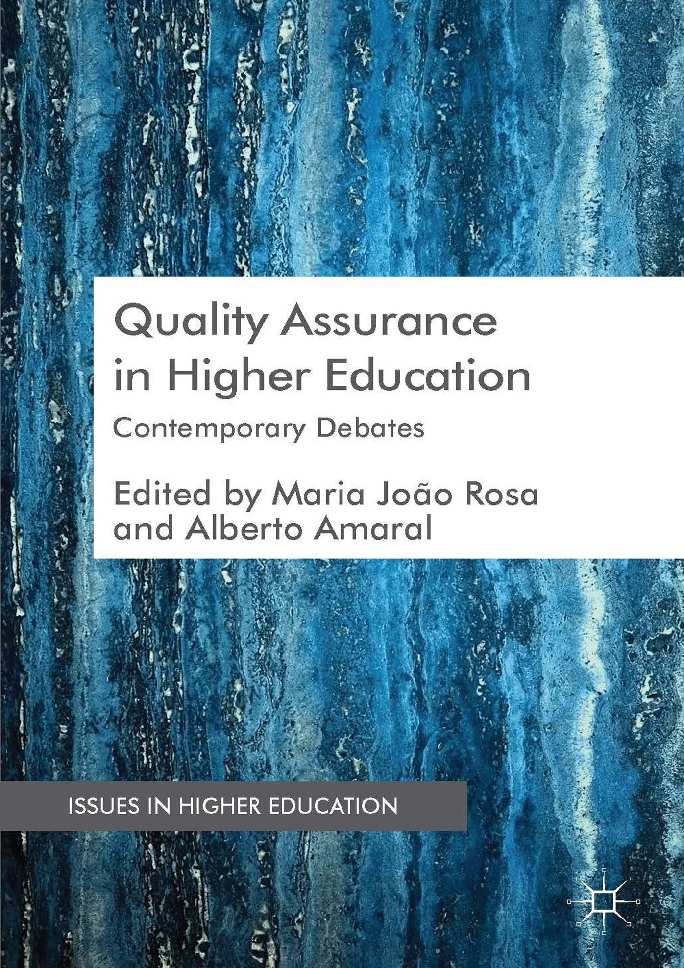 Quality Assurance in Higher Education: Contemporary Debates