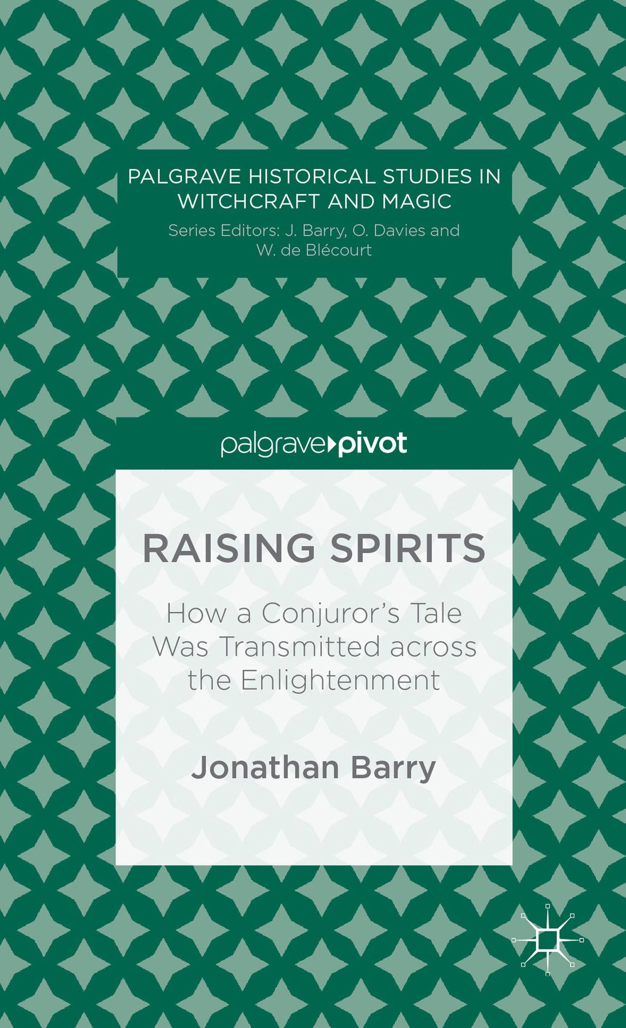 Raising Spirits: How a Conjuror's Tale Was Transmitted across the Enlightenment