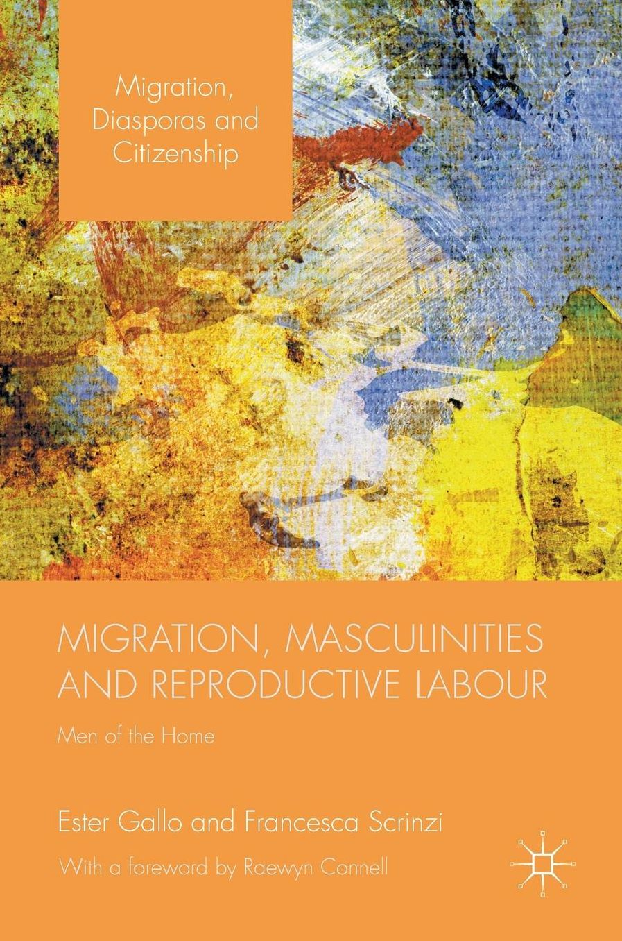 Migration, Masculinities and Reproductive Labour: Men of the Home