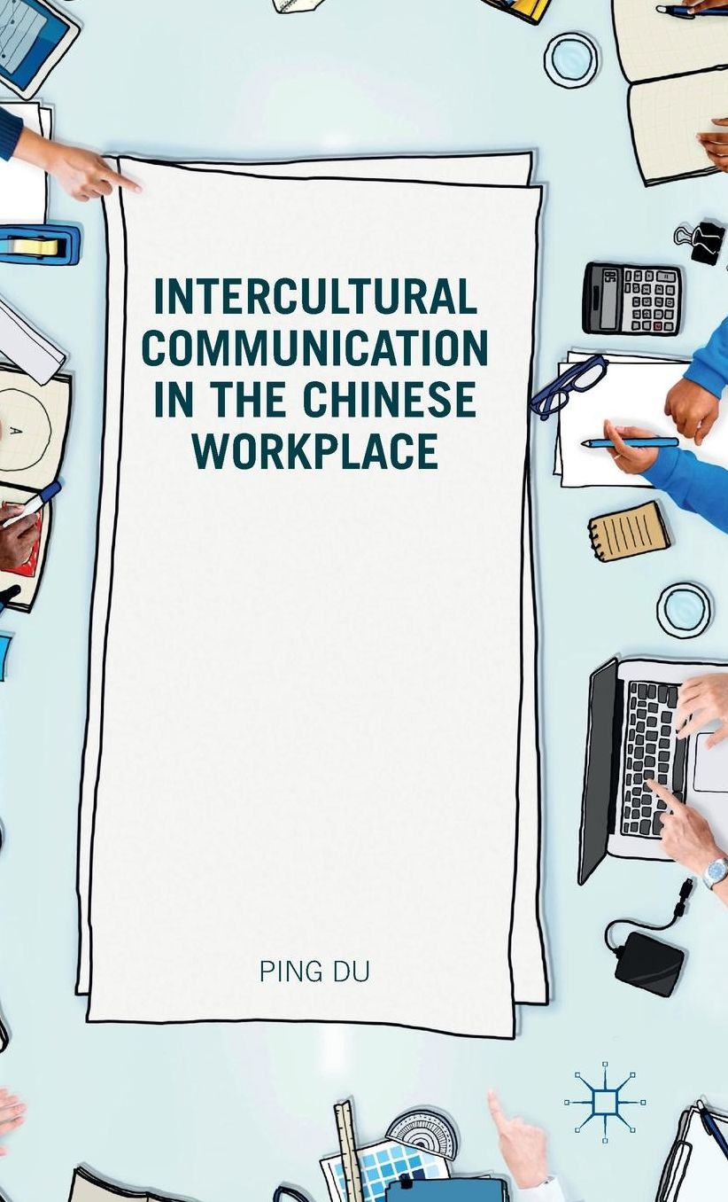 Intercultural Communication in the Chinese Workplace
