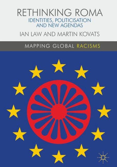 Rethinking Roma: Identities, Politicisation and New Agendas