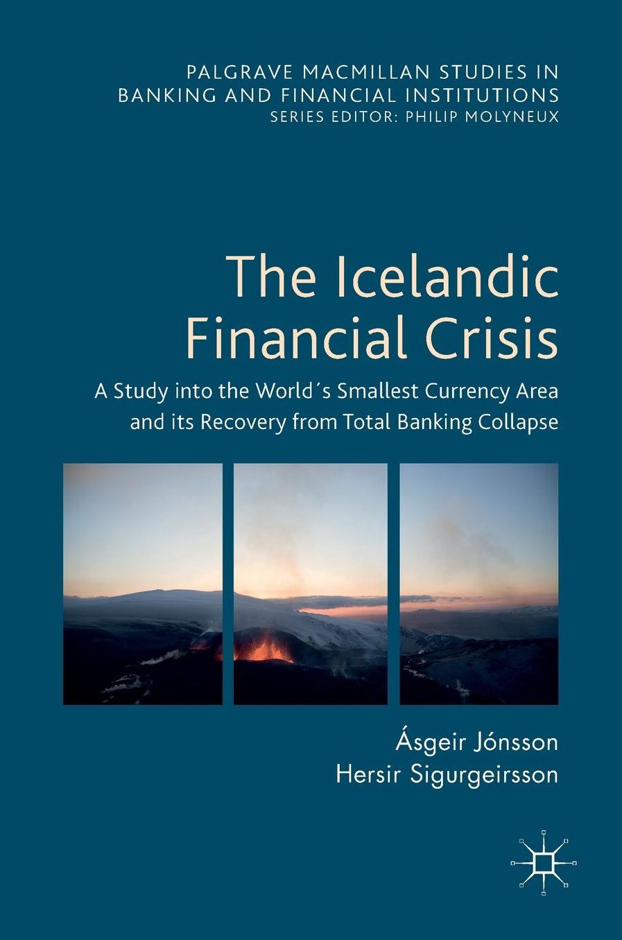 The Icelandic Financial Crisis: A Study into the World's Smallest Currency Area and its Recovery from Total Banking Collapse