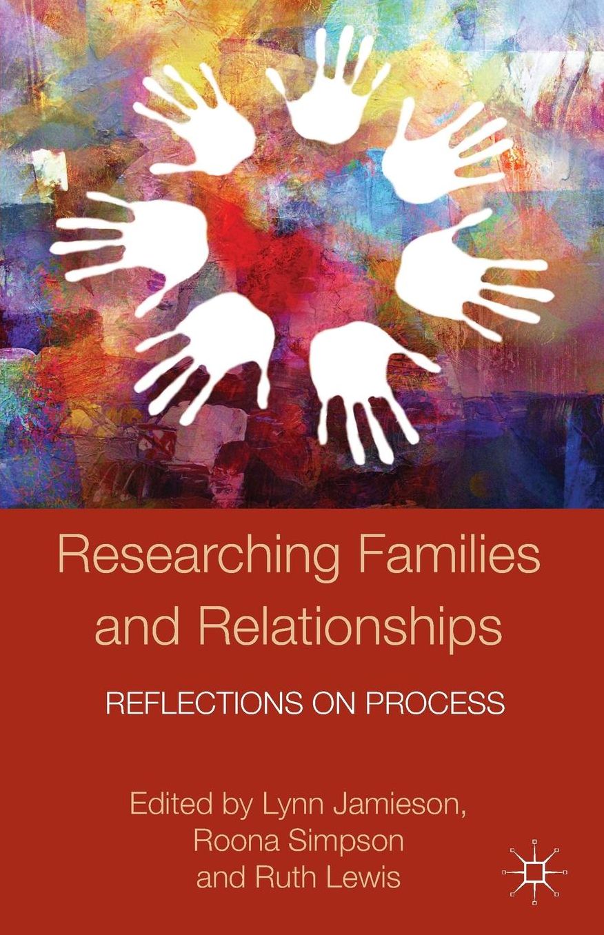 Researching Families and Relationships: Reflections on Process