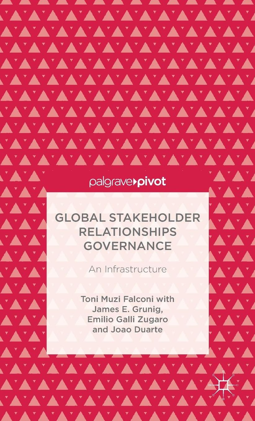 Global Stakeholder Relationships Governance: An Infrastructure