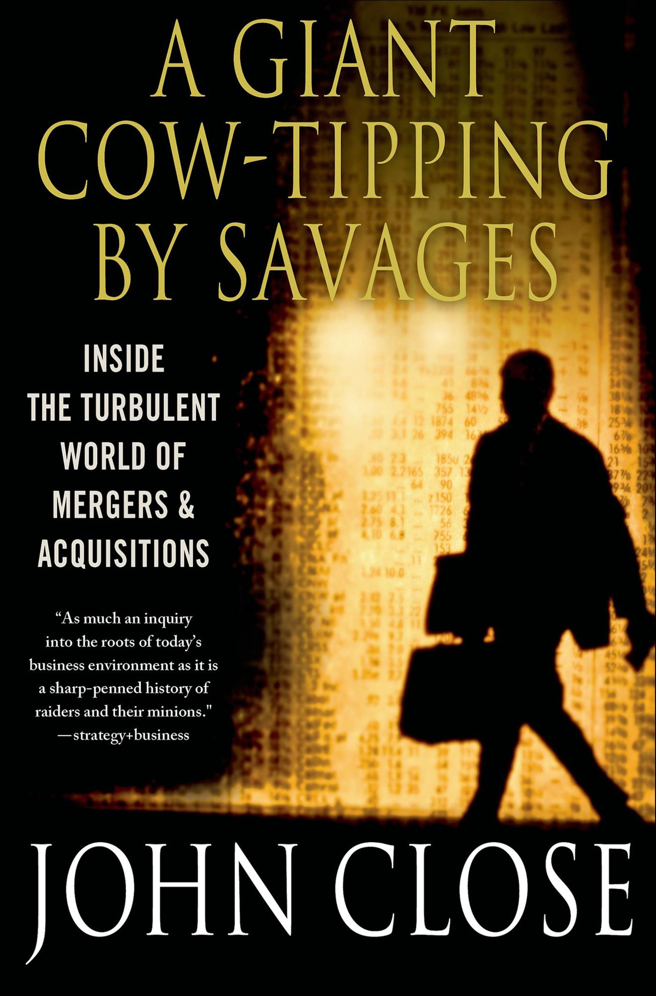 A Giant Cow-Tipping by Savages: The Boom, Bust, and Boom Culture of M&A