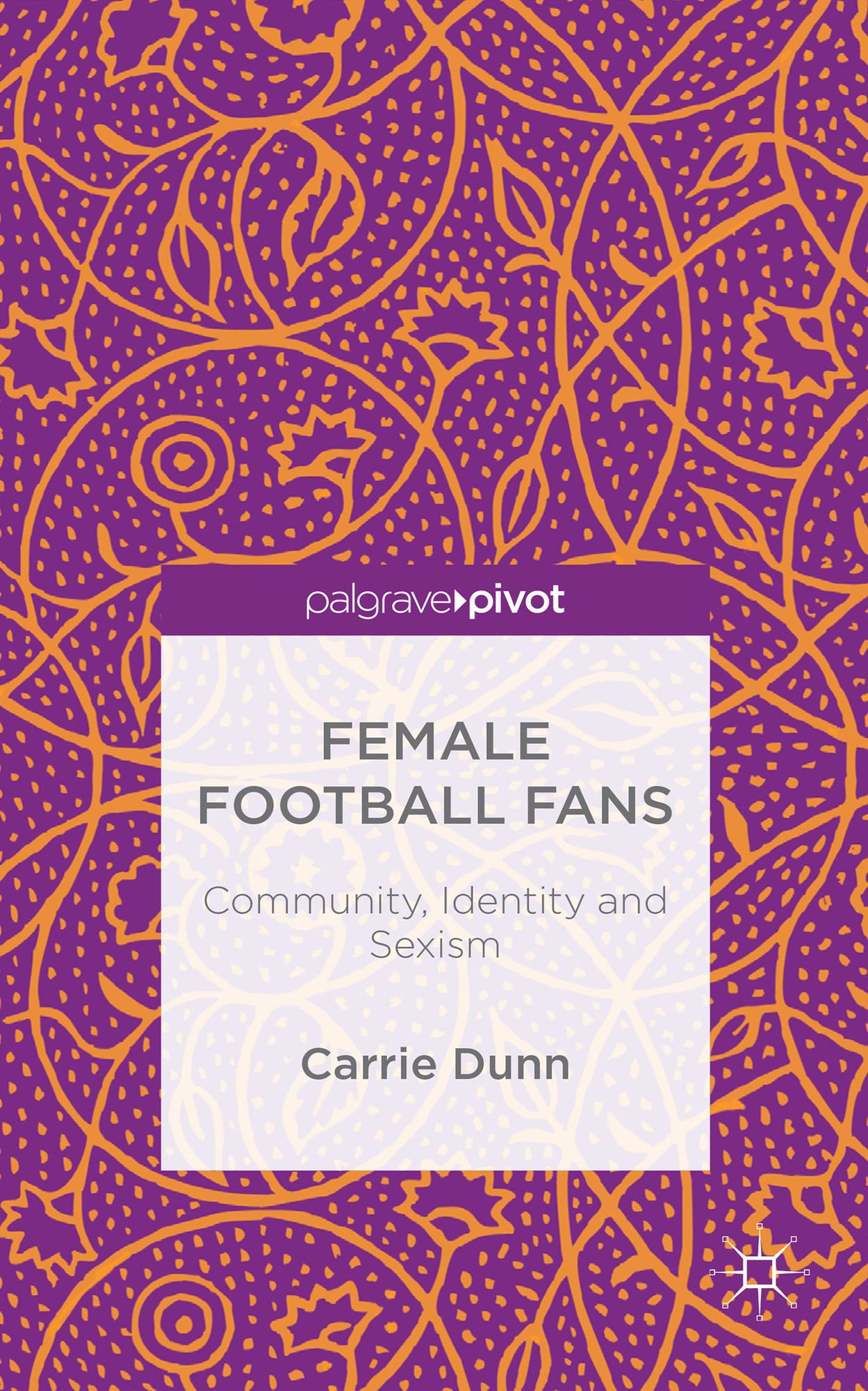 Female Football Fans: Community, Identity and Sexism