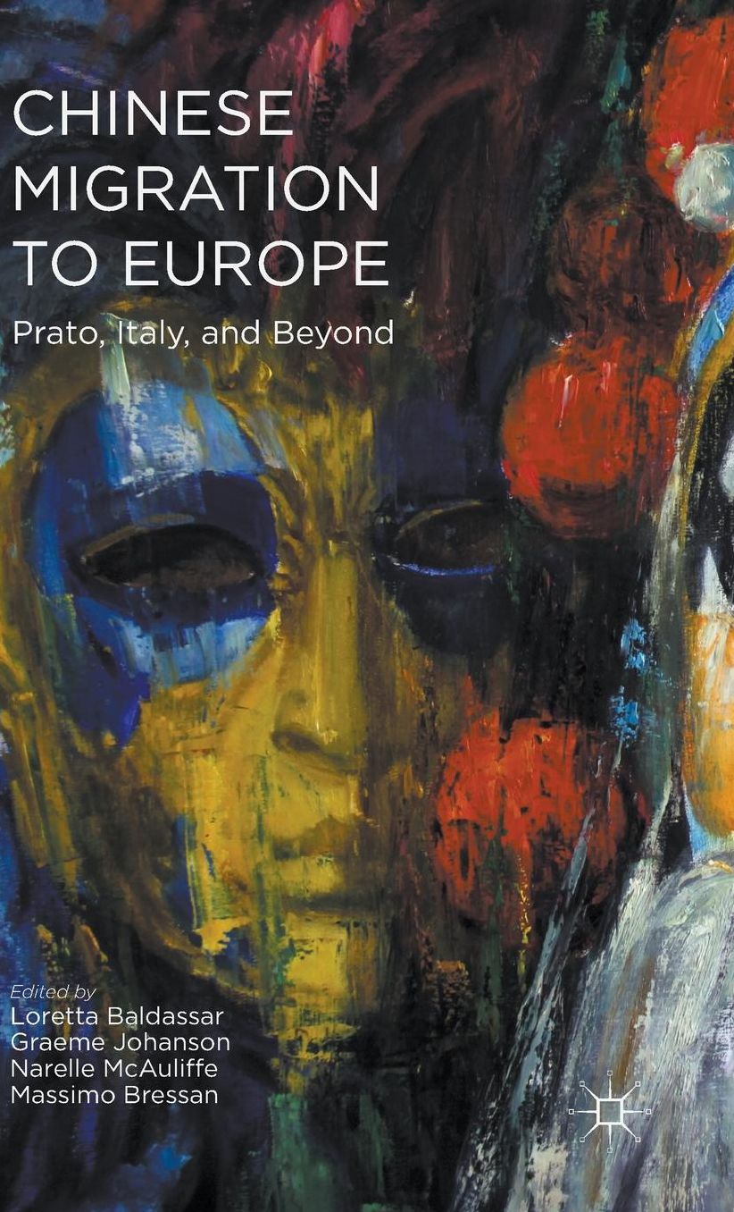 Chinese Migration to Europe: Prato, Italy, and Beyond