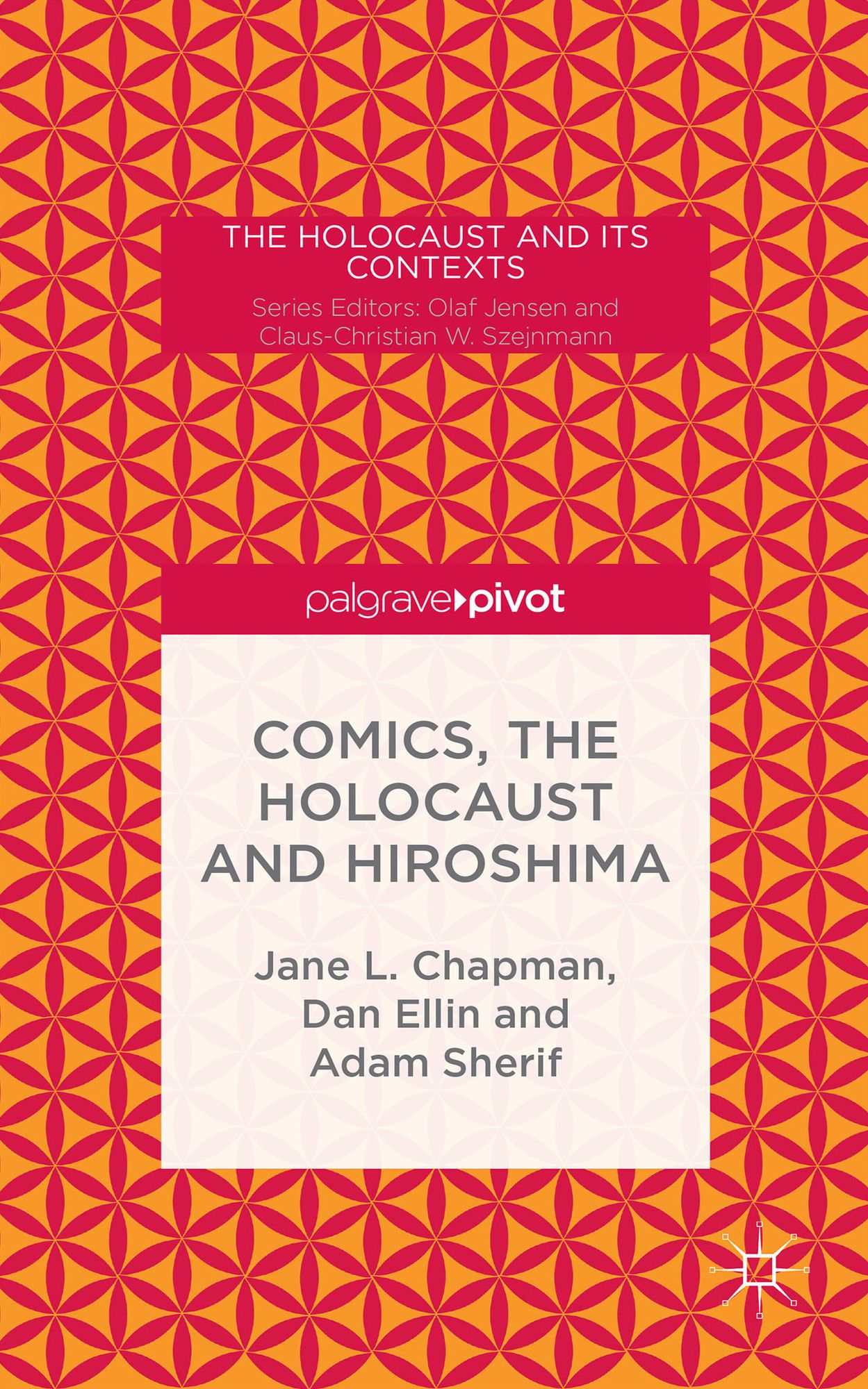 Comics, the Holocaust and Hiroshima: Persecution, Genocide and the Atomic Bomb