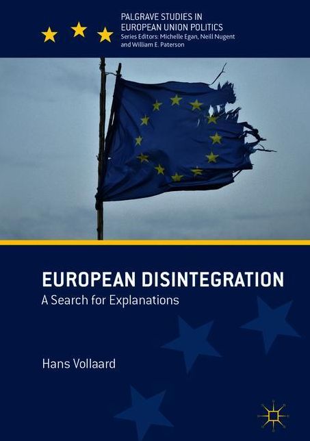 European Disintegration: A Search for Explanations