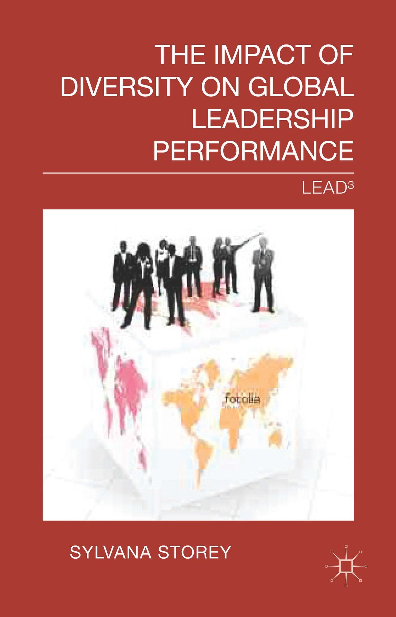 The Impact of Diversity on Global Leadership Performance: LEAD³