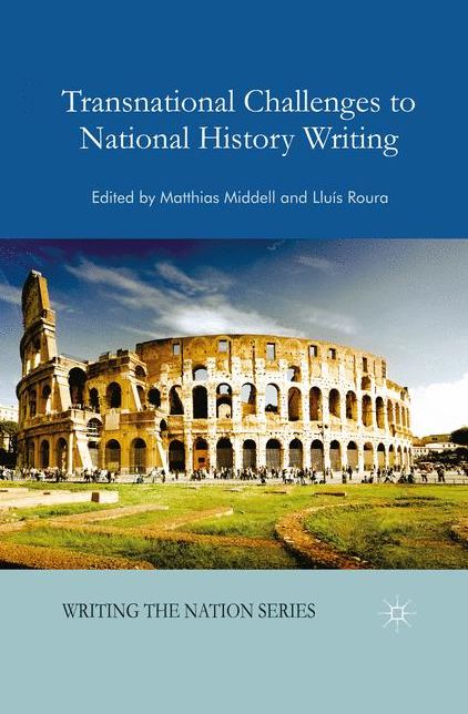 Transnational Challenges to National History Writing