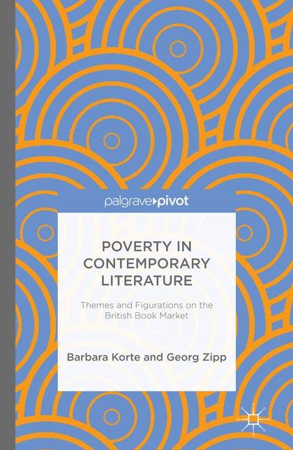 Poverty in Contemporary Literature: Themes and Figurations on the British Book Market