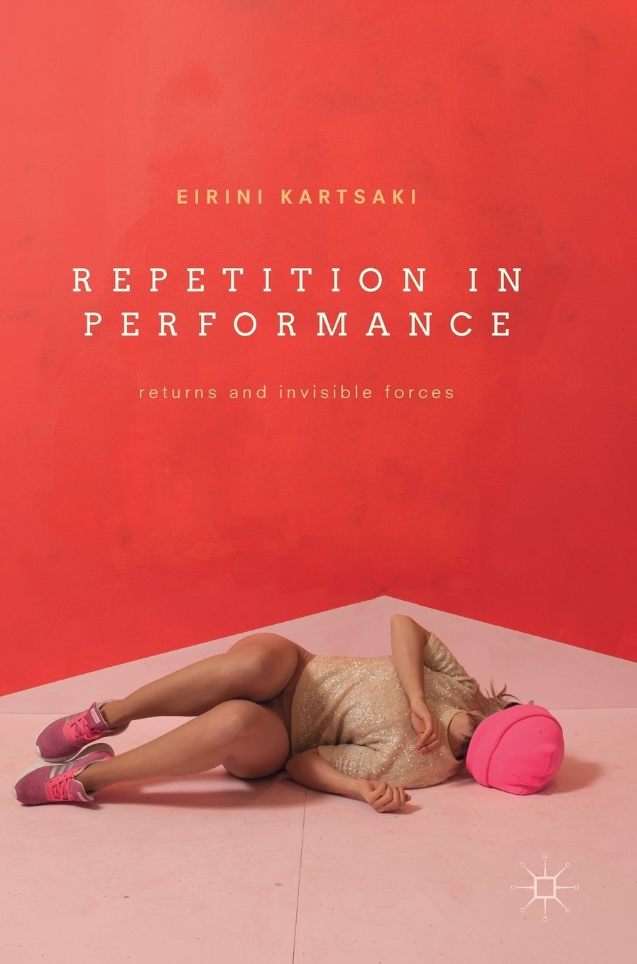 Repetition in Performance: Returns and Invisible Forces