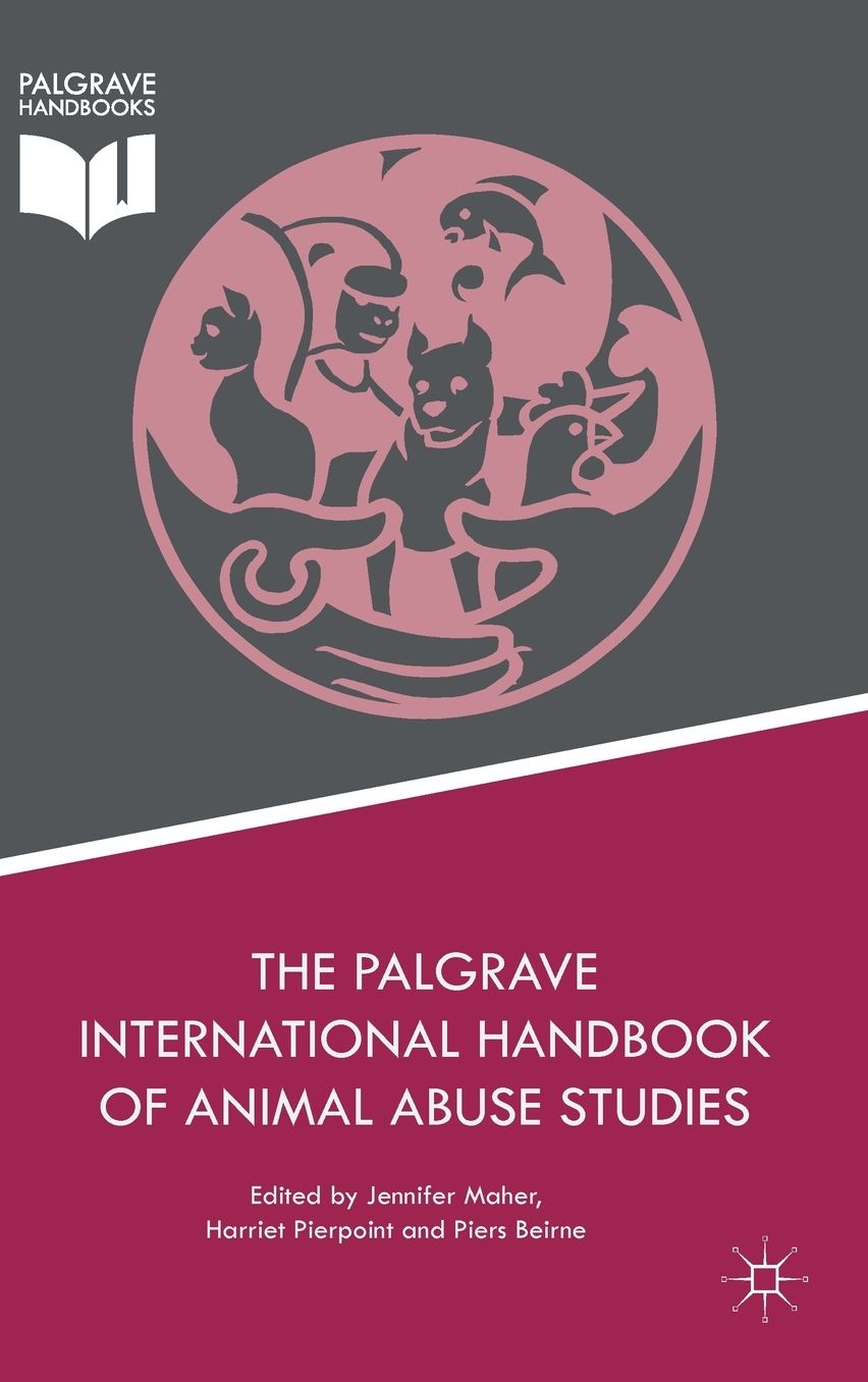 The Palgrave International Handbook of Animal Abuse Studies