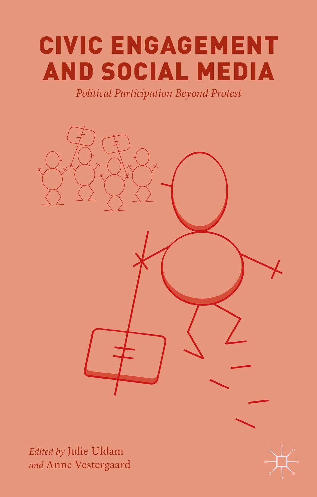 Civic Engagement and Social Media: Political Participation Beyond Protest
