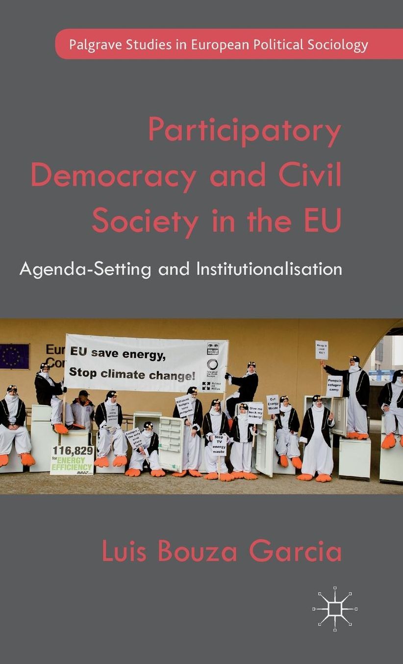 Participatory Democracy and Civil Society in the EU: Agenda-Setting and Institutionalisation