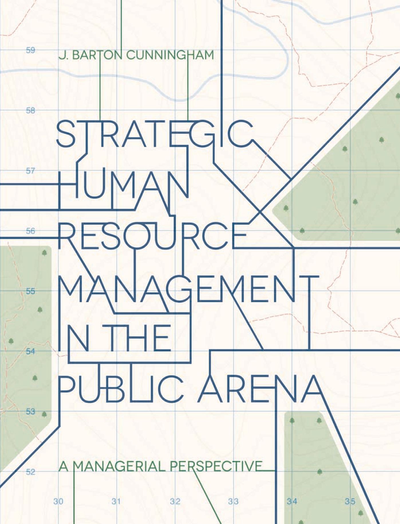 Strategic Human Resource Management in the Public Arena: A Managerial Perspective