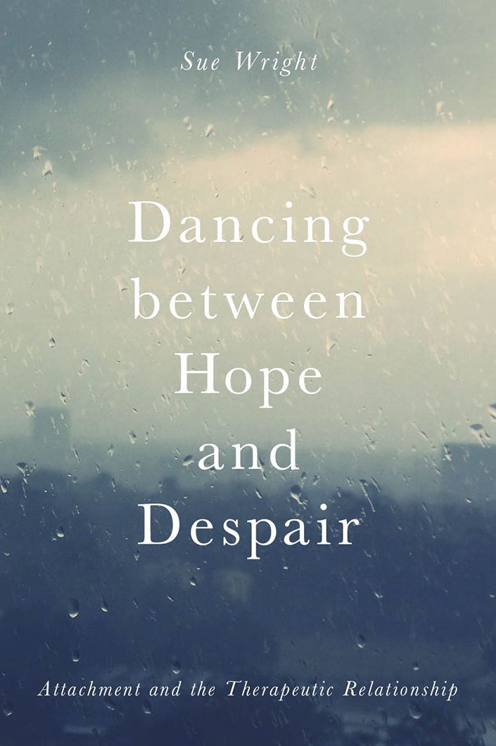 Dancing between Hope and Despair: Trauma, Attachment and the Therapeutic Relationship