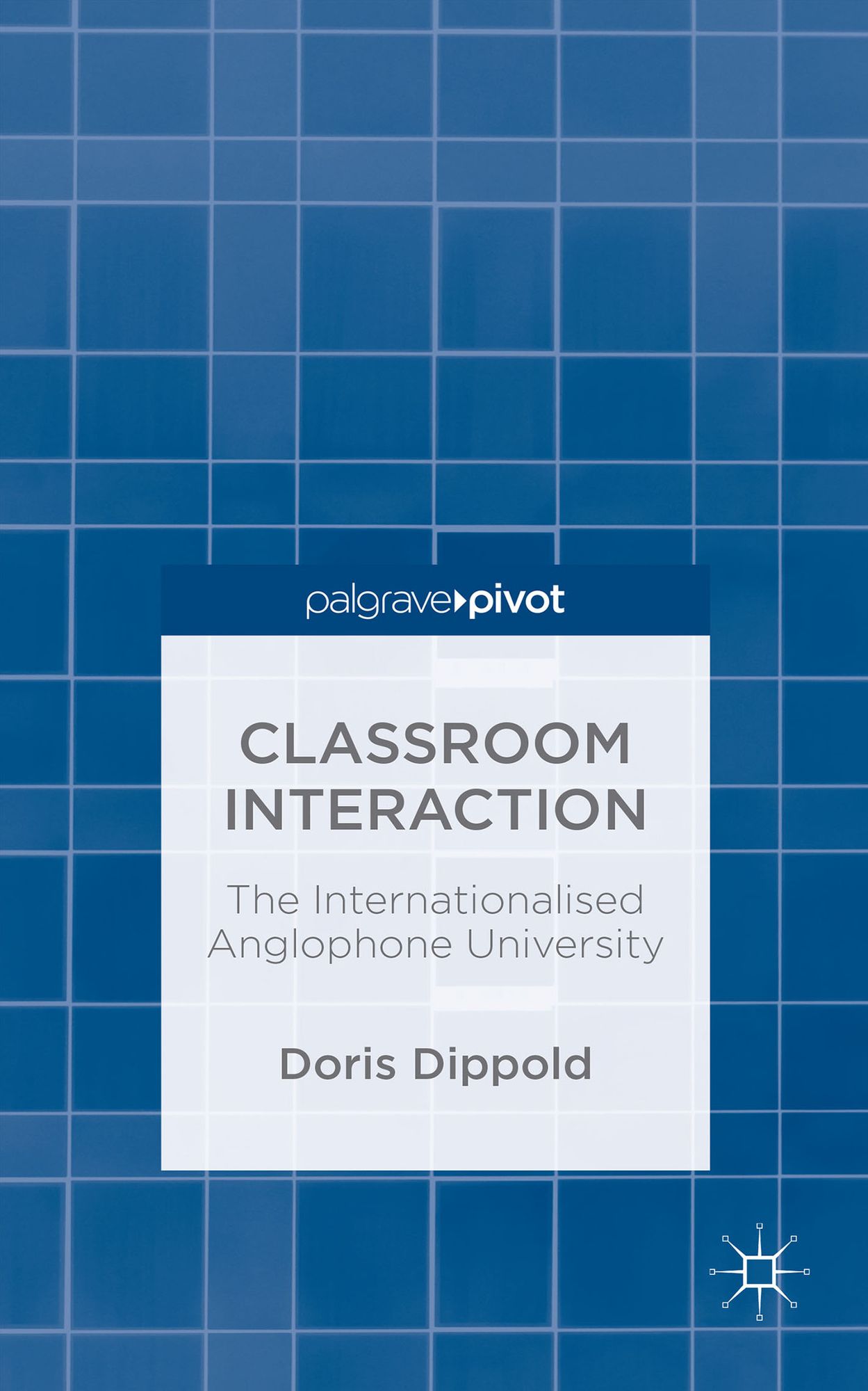 Classroom Interaction: The Internationalised Anglophone University