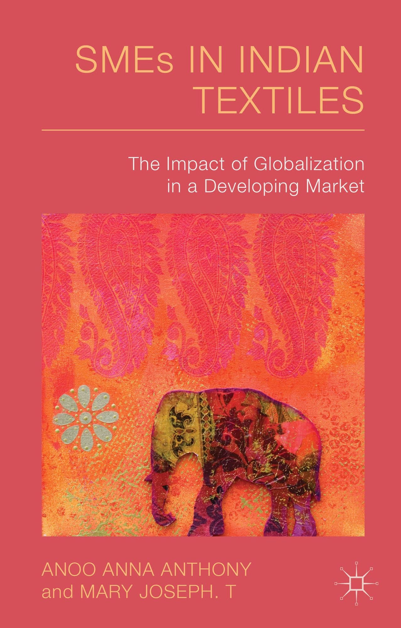 SMEs in Indian Textiles: The Impact of Globalization in a Developing Market