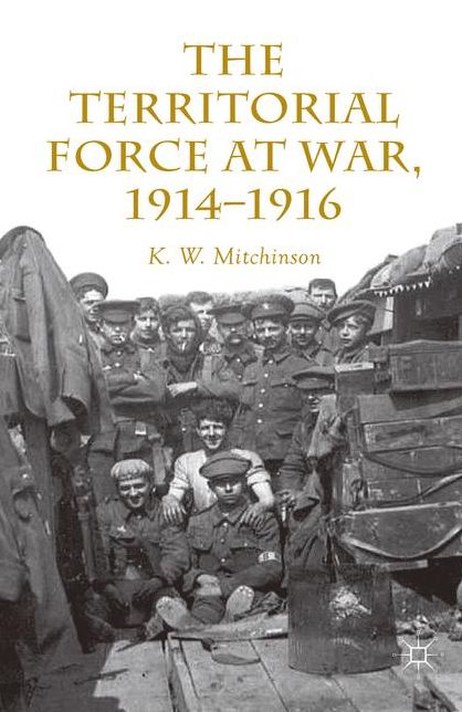 The Territorial Force at War, 1914-16
