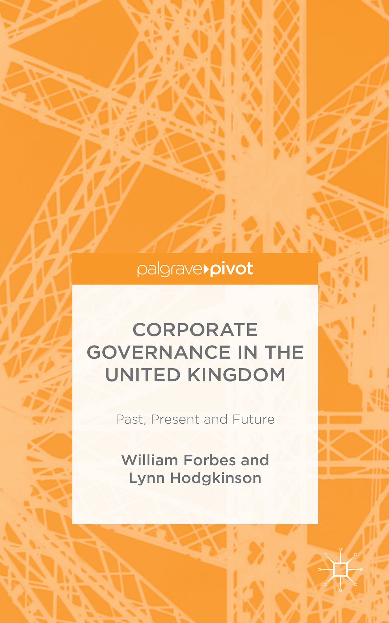 Corporate Governance in the United Kingdom: Past, Present and Future
