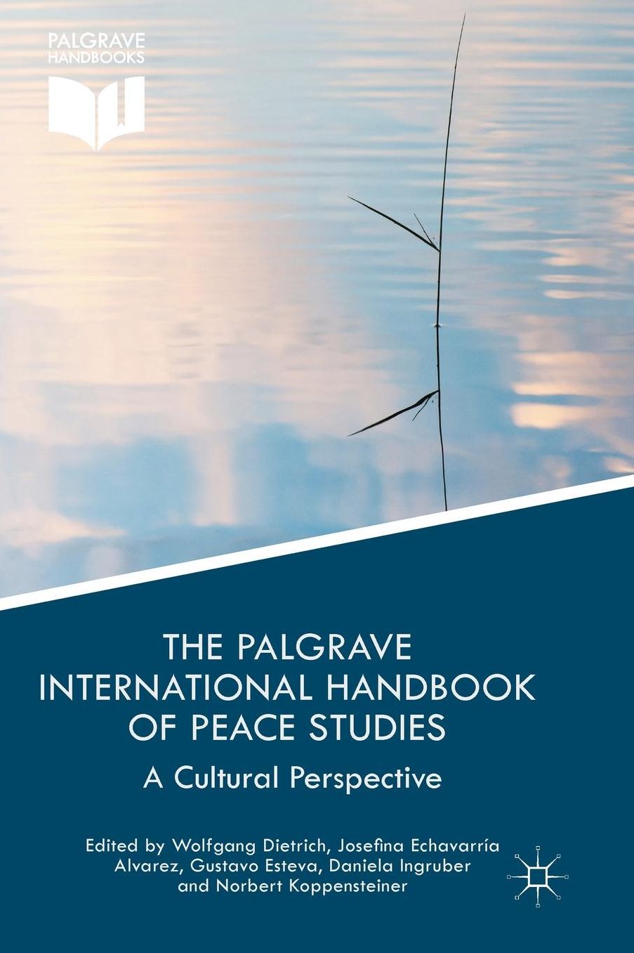The Palgrave International Handbook of Peace Studies: A Cultural Perspective