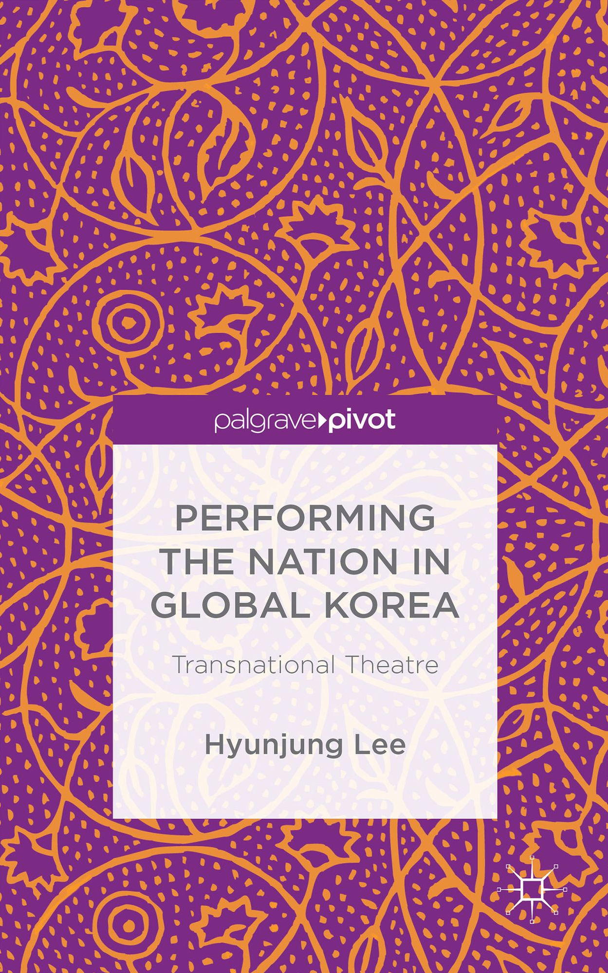 Performing the Nation in Global Korea: Transnational Theatre