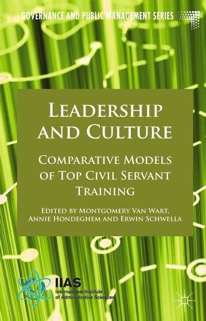 Leadership and Culture: Comparative Models of Top Civil Servant Training