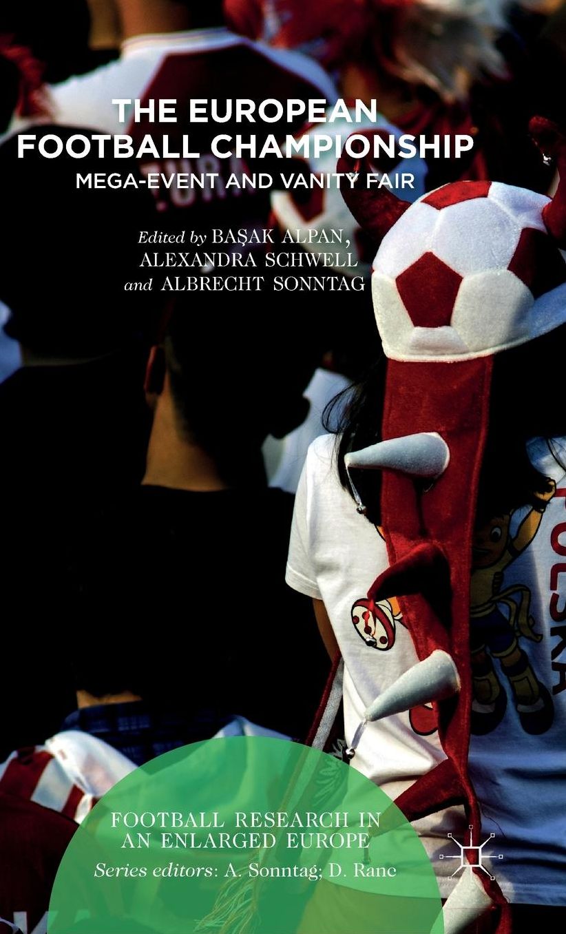 The European Football Championship: Mega-Event and Vanity Fair