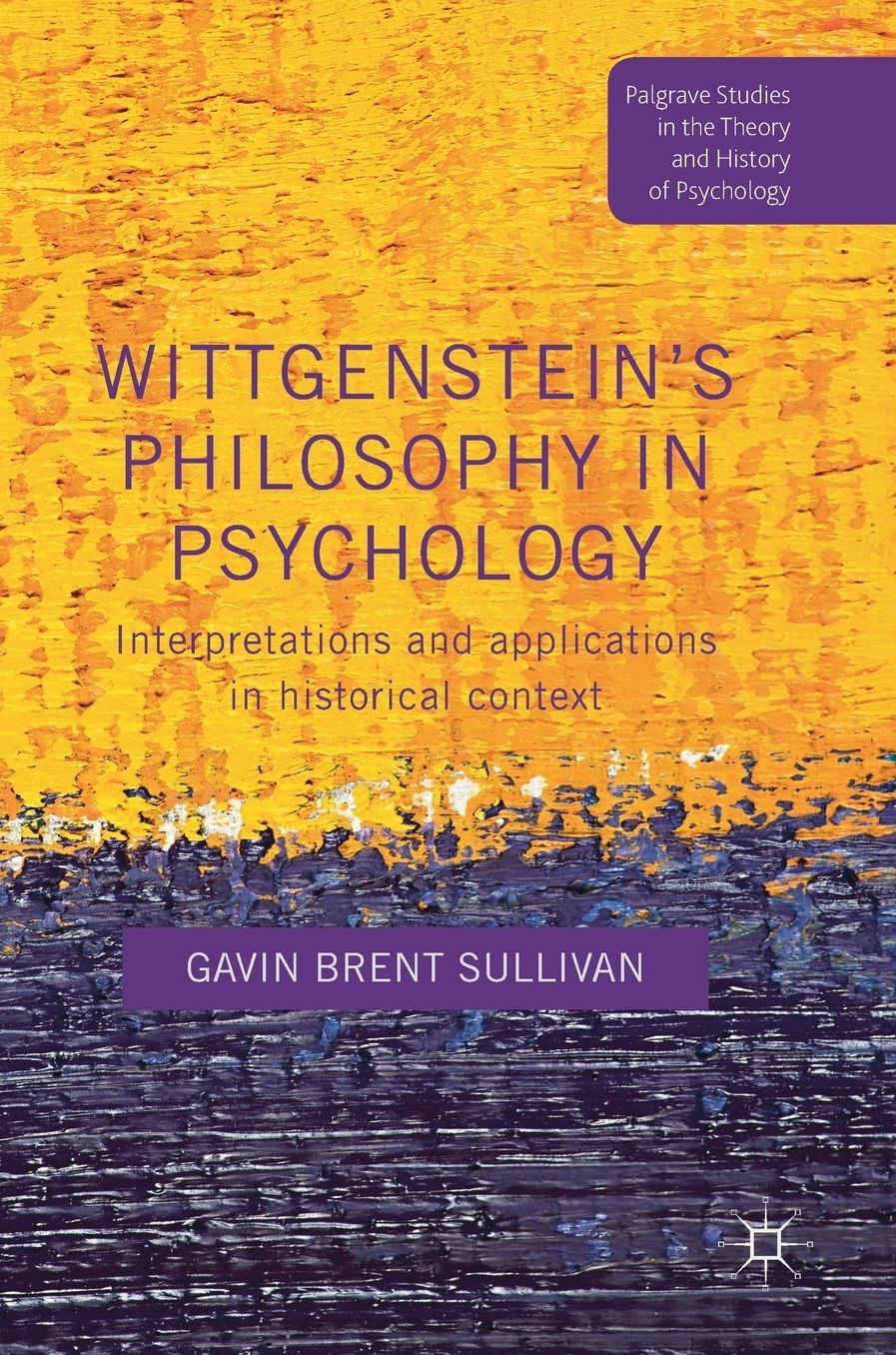 Wittgenstein's Philosophy in Psychology: Interpretations and Applications in Historical Context