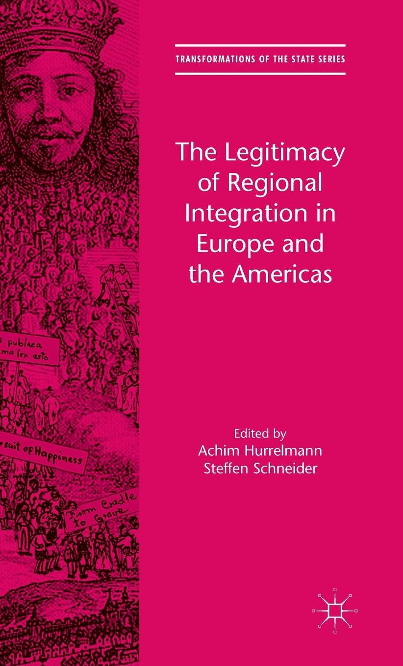The Legitimacy of Regional Integration in Europe and the Americas