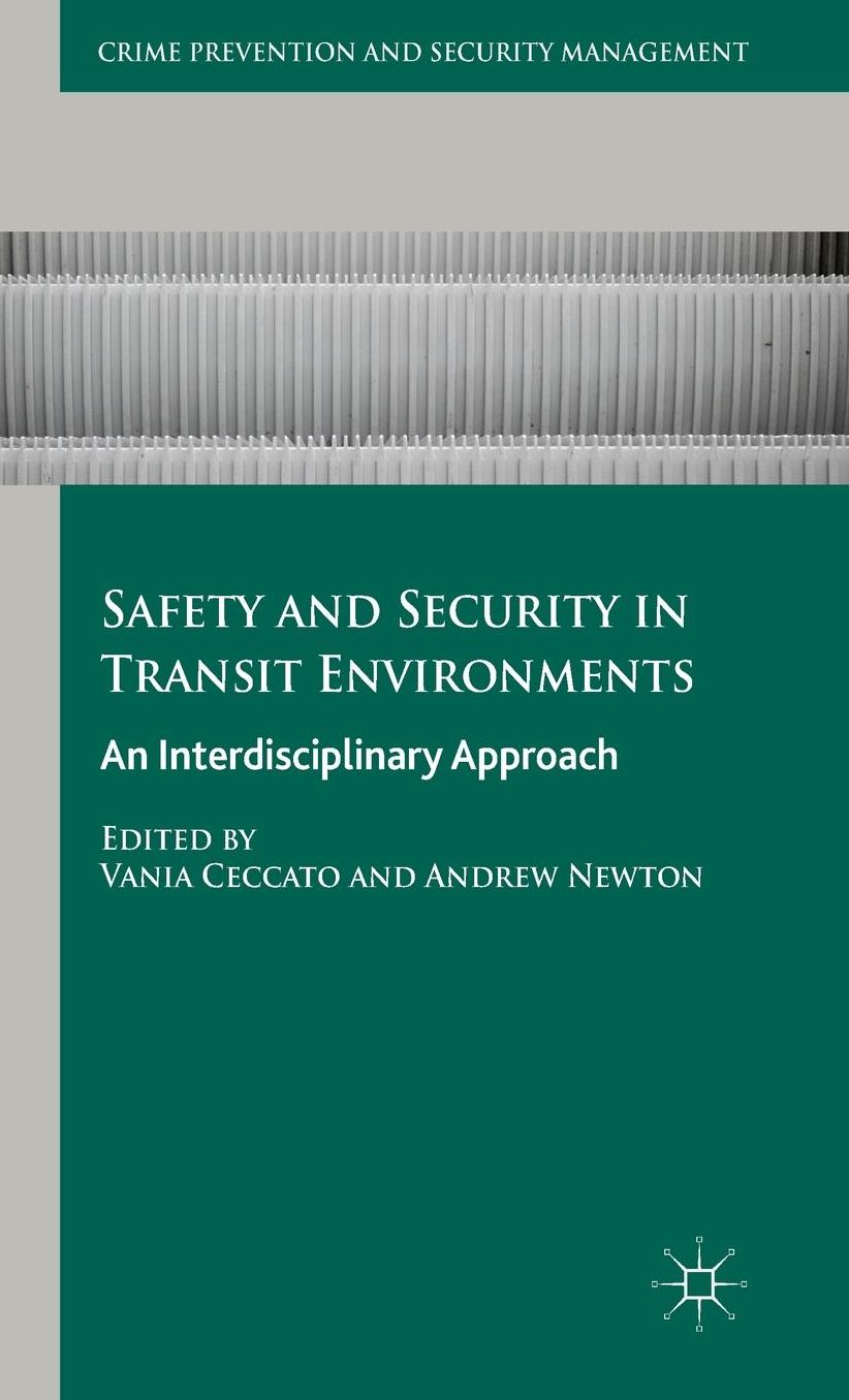 Safety and Security in Transit Environments: An Interdisciplinary Approach