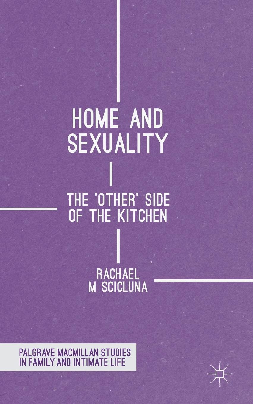 Home and Sexuality: The 'other' Side of the Kitchen