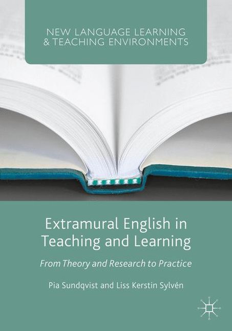 Extramural English in Teaching and Learning: From Theory and Research to Practice