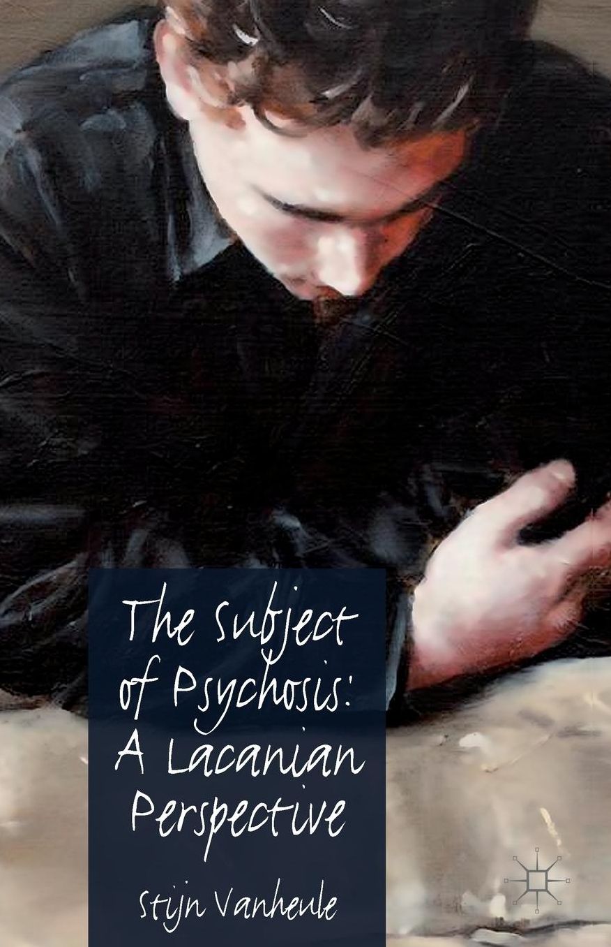 The Subject of Psychosis: A Lacanian Perspective