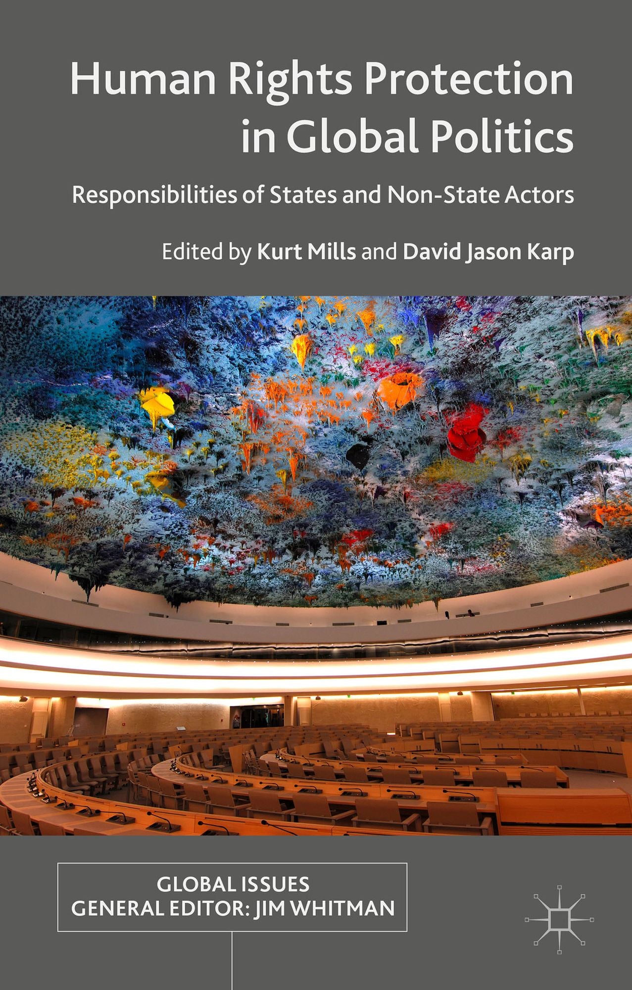 Human Rights Protection in Global Politics: Responsibilities of States and Non-State Actors