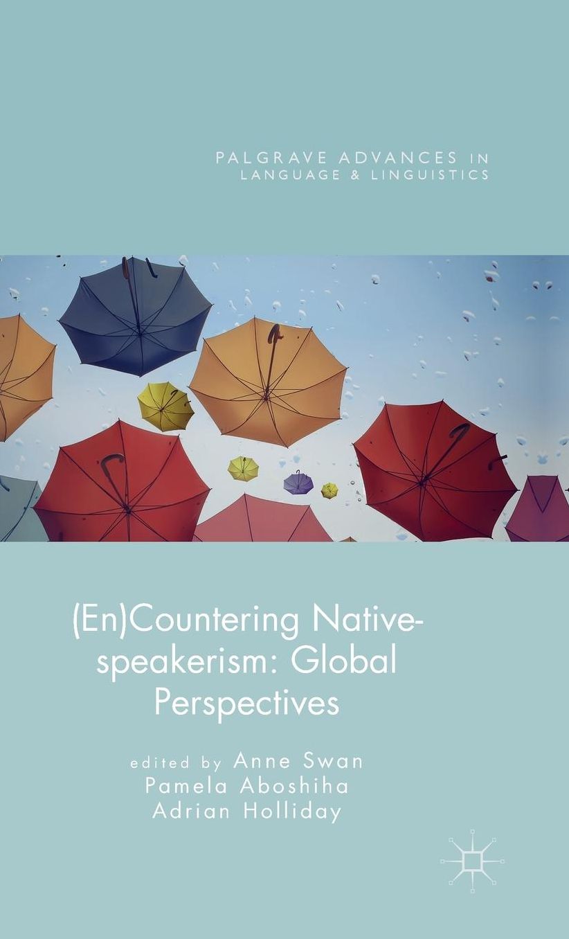(En)Countering Native-speakerism: Global Perspectives