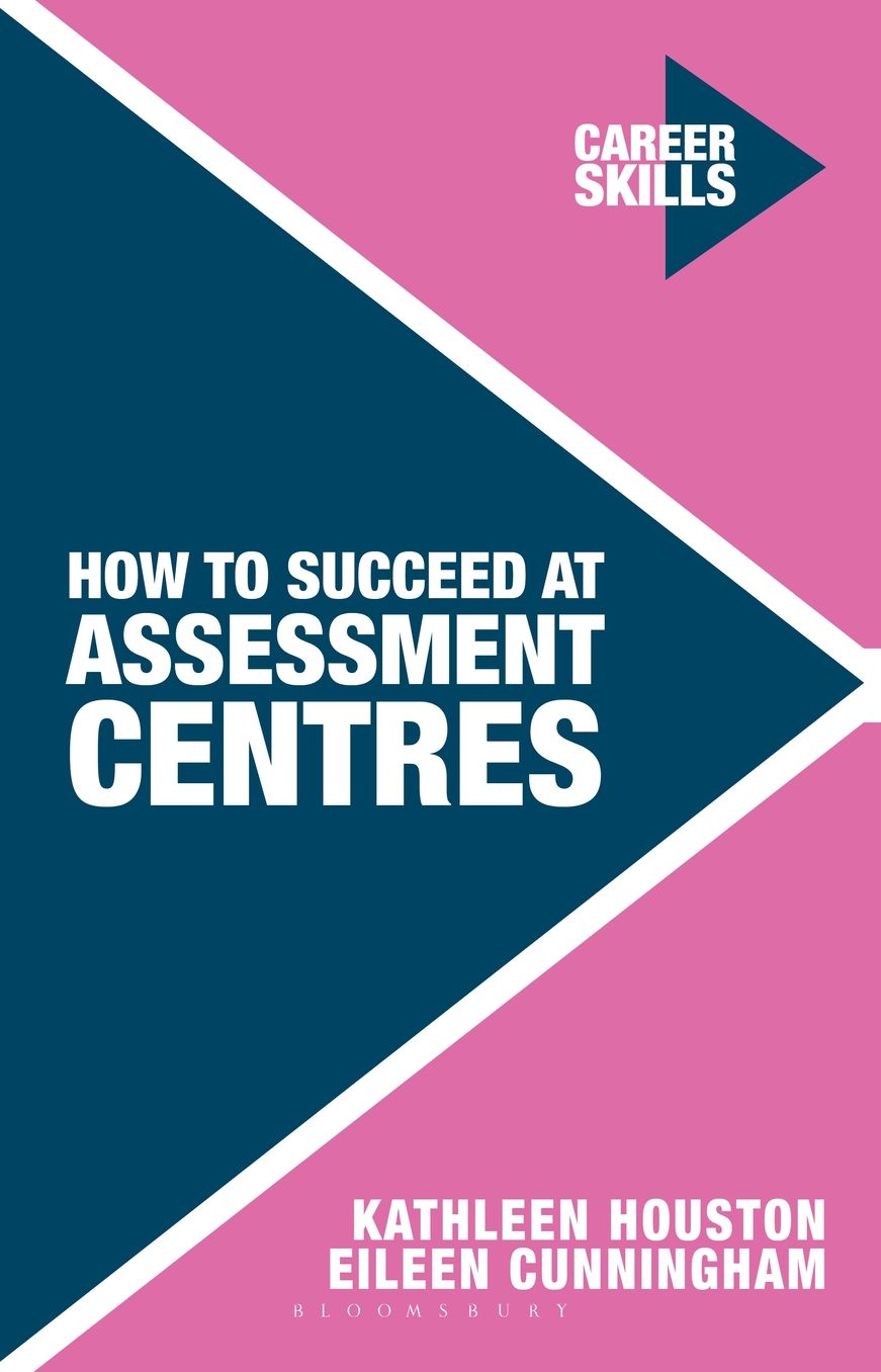 How to Succeed at Assessment Centres