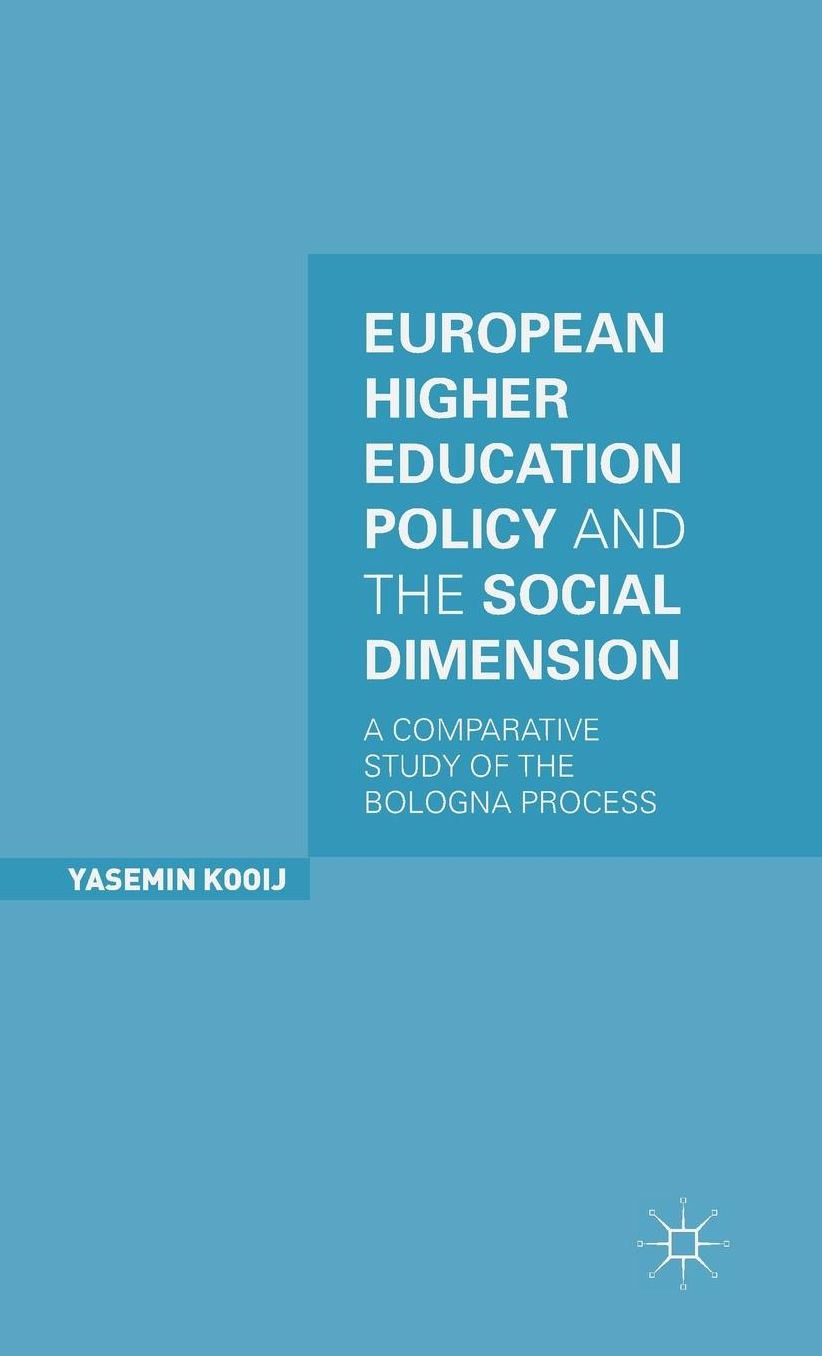 European Higher Education Policy and the Social Dimension: A Comparative Study of the Bologna Process