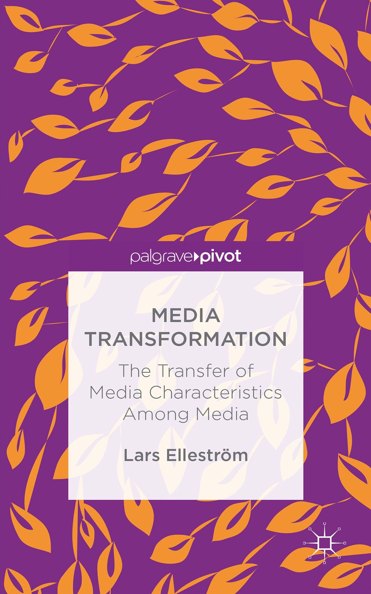 Media Transformation: The Transfer of Media Characteristics among Media