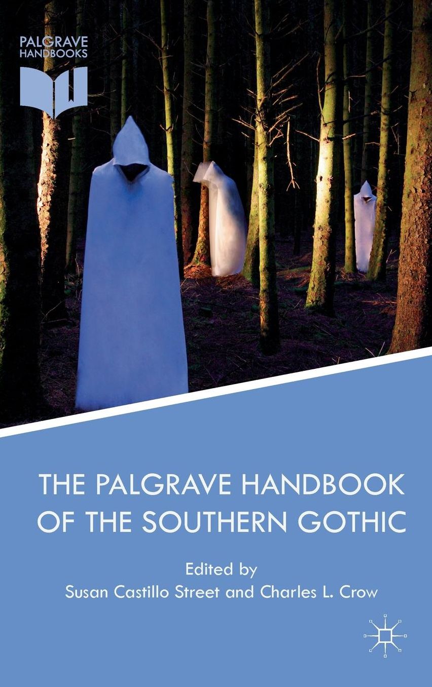 The Palgrave Handbook of the Southern Gothic