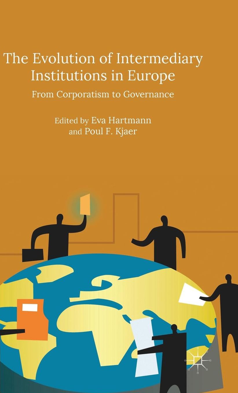 The Evolution of Intermediary Institutions in Europe: From Corporatism to Governance