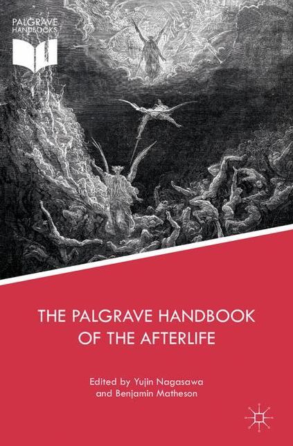The Palgrave Handbook of the Afterlife